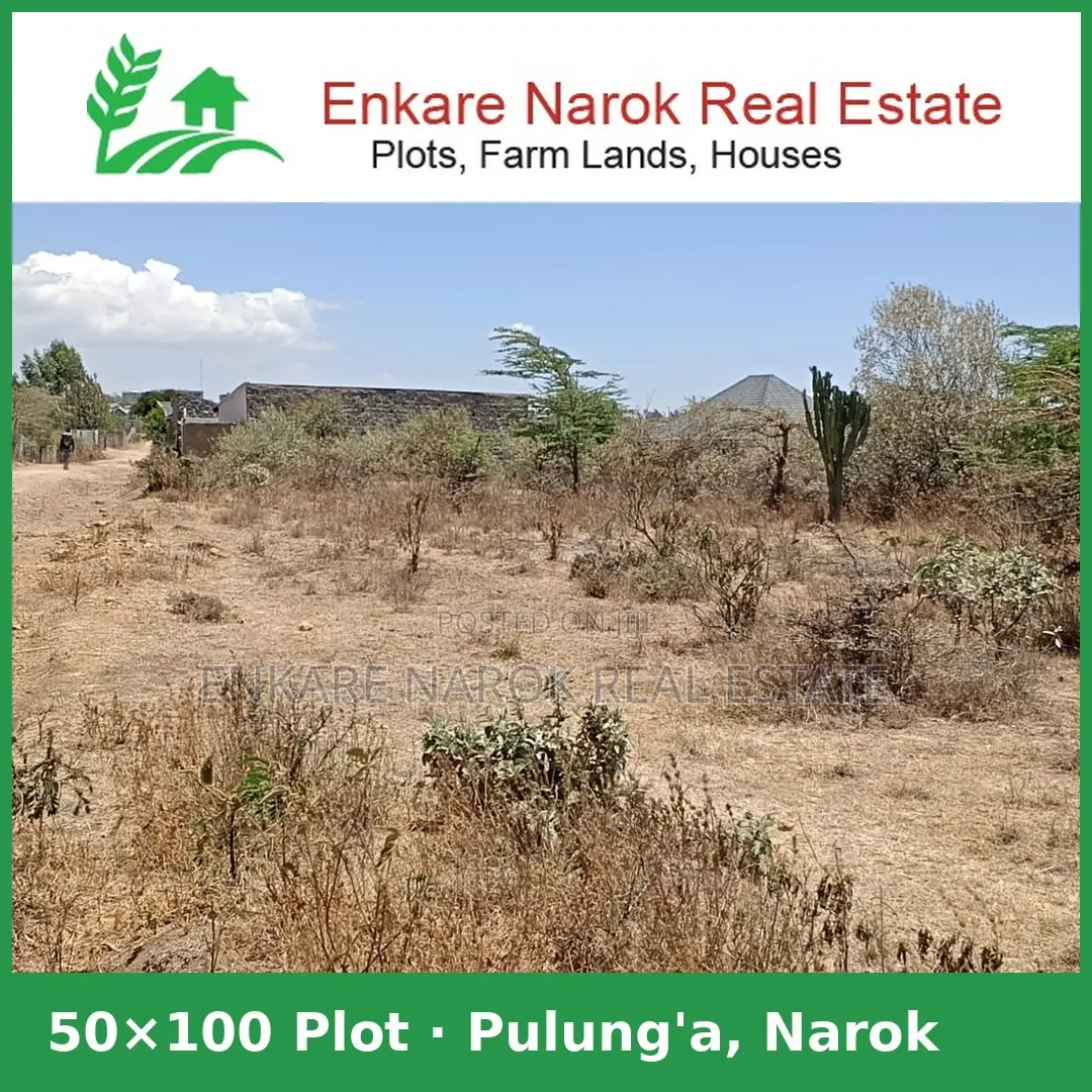 50x100 Plot for Sale in Narok Pulung’a — Freehold, Ready to Build in Narok Town